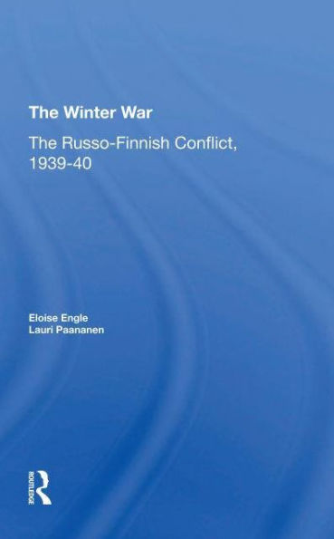 The Winter War: Russo-finnish Conflict, 1939-1940
