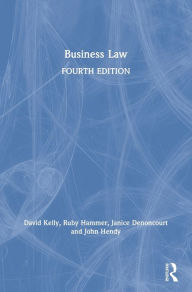 Title: Business Law / Edition 4, Author: David Kelly