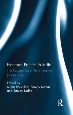 Electoral Politics India: the Resurgence of Bharatiya Janata Party
