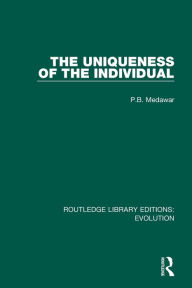 Title: The Uniqueness of the Individual, Author: P.B. Medawar