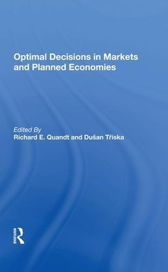 Optimal Decisions In Markets And Planned Economies