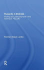 Peasants In Distress: Poverty And Unemployment In The Dominican Republic