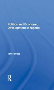 Title: Politics And Economic Development In, Author: Tom Forrest