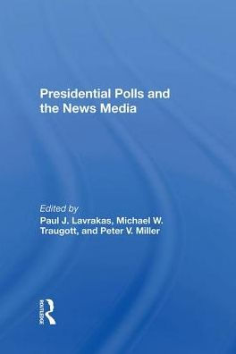 Presidential Polls And The News Media