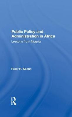 Public Policy And Administration Africa: Lessons From Nigeria