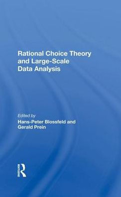 Rational Choice Theory And Large-Scale Data Analysis