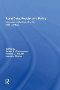 Title: Rural Data, People, And Policy: Information Systems For The 21st Century, Author: Lis M. Maurer