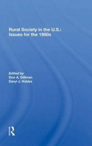 Title: Rural Society In The U.s.: Issues For The 1980s, Author: Don A Dillman