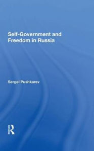 Title: Selfgovernment And Freedom In Russia, Author: Sergei Pushkarev