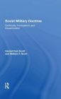 Soviet Military Doctrine: Continuity, Formulation, And Dissemination