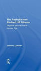 The Australianew Zealandu.s. Alliance: Regional Security In The Nuclear Age