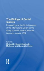 Title: The Biology of Social Insects: Proceedings Of The Ninth Congress Of The International Union For The Study Of Social Insects, Author: Michael D. Breed