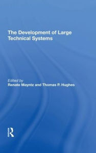 Title: The Development Of Large Technical Systems, Author: Renate Mayntz