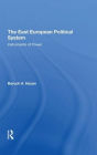 The East European Political System: The Instruments Of Power