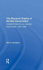 The Electoral Origins Of Divided Government: Competition In U.s. House Elections, 19461988