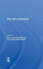 The Life Of Symbols