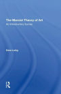 The Marxist Theory Of Art: An Introductory Survey