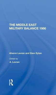 The Middle East Military Balance 1986