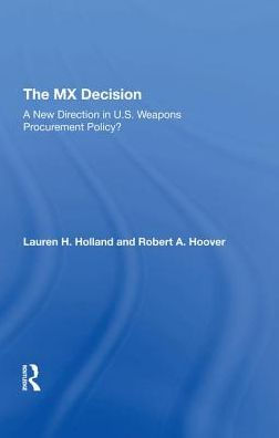 The Mx Decision: A New Direction In U.s. Weapons Procurement Policy?