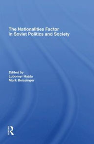 Title: The Nationalities Factor In Soviet Politics And Society, Author: Lubomyr Hajda