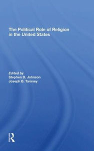 Title: The Political Role Of Religion In The United States, Author: Stephen D Johnson