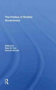 Title: The Politics Of Divided Government, Author: Gary Cox