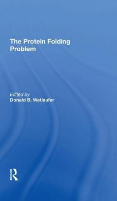 The Protein Folding Problem / Edition 1
