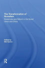 The Transformation Of Socialism: Perestroika And Reform In The Soviet Union And China