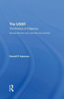 The Ussr: The Politics Of Oligarchy, Second Edition, Fully Revised And Updated