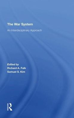 The War System: An Interdisciplinary Approach