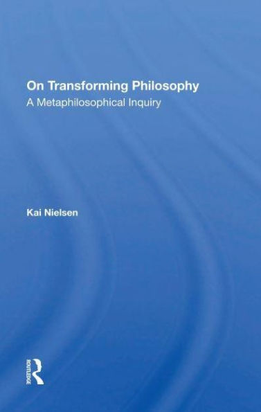 On Transforming Philosophy: A Metaphilosophical Inquiry