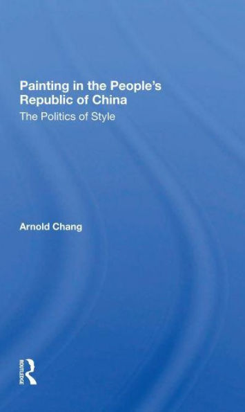 Painting The People's Republic Of China: Politics Style