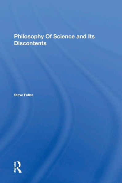 Philosophy Of Science And Its Discontents