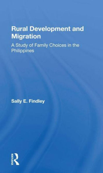 Rural Development And Migration: A Study Of Family Choices The Philippines