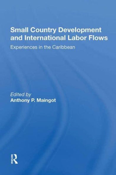 Small Country Development And International Labor Flows: Experiences The Caribbean