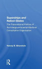 Superships And Nationstates: The Transnational Politics Of The Intergovernmental Maritime Consultative Organization