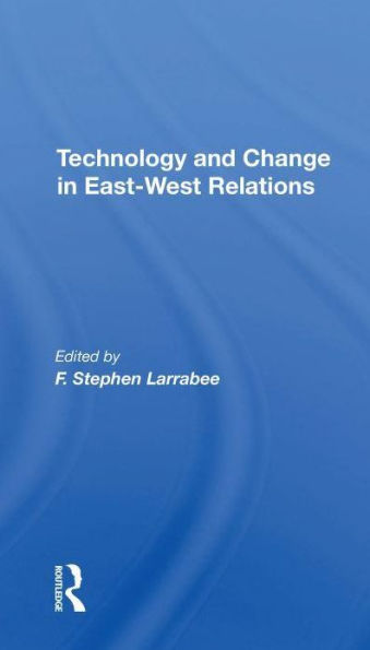 Technology And Change In East-west Relations