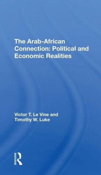 The Arab-african Connection: Political And Economic Realities