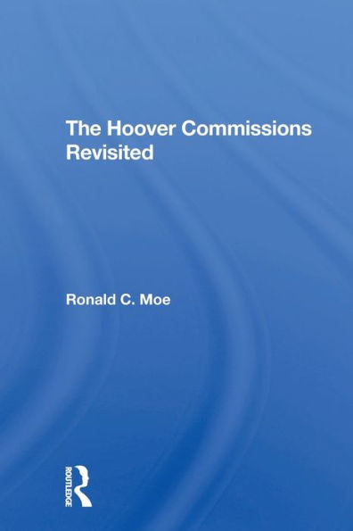 The Hoover Commissions Revisited