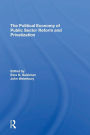 The Political Economy Of Public Sector Reform And Privatization