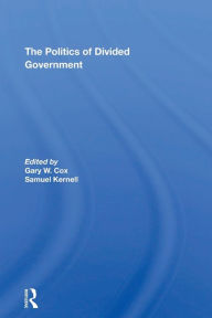 Title: The Politics Of Divided Government, Author: Gary Cox