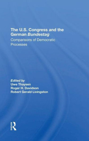 The U.s. Congress And German Bundestag: Comparisons Of Democratic Processes