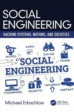 Social Engineering: Hacking Systems, Nations, and Societies / Edition 1