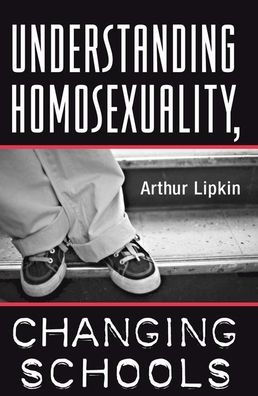 Understanding Homosexuality, Changing Schools