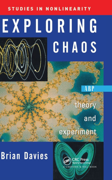 Exploring Chaos: Theory And Experiment / Edition 1