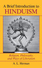A Brief Introduction To Hinduism: Religion, Philosophy, And Ways Of Liberation