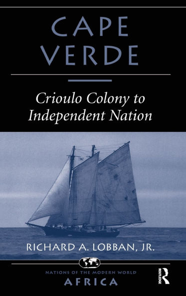 Cape Verde: Crioulo Colony To Independent Nation