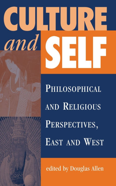 Culture And Self: Philosophical Religious Perspectives, East West