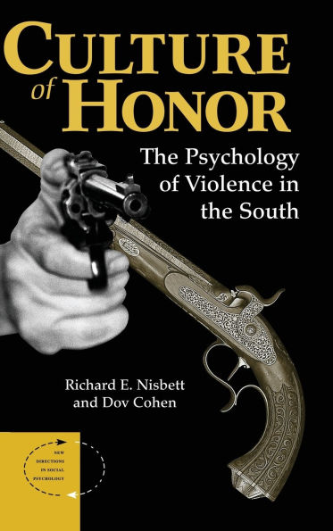 Culture Of Honor: The Psychology Violence South