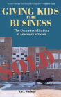 Giving Kids The Business: The Commercialization Of America's Schools